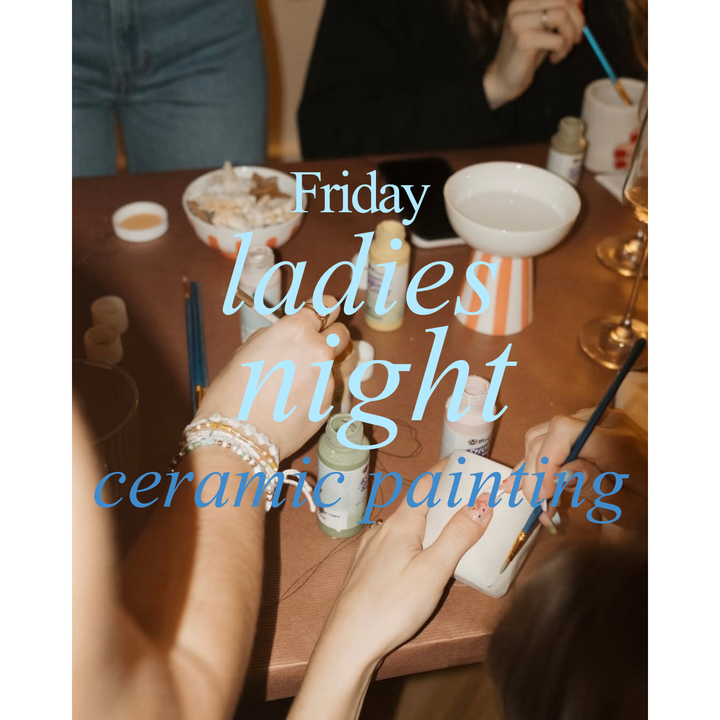 Ladies Night | Ceramic Painting